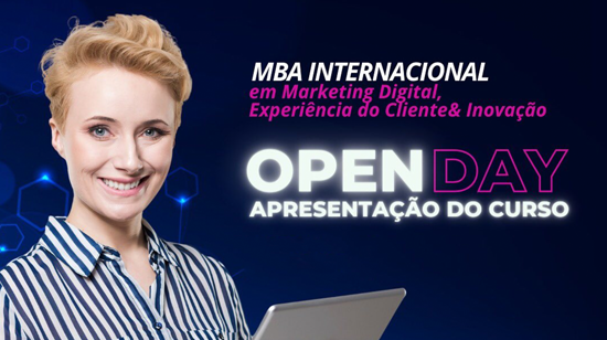 Open Day do MBA em Marketing Digital, Experiência do Cliente e Inovação